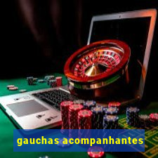 gauchas acompanhantes